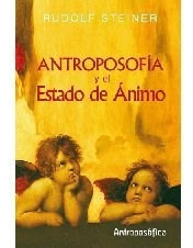 Antroposofia Y El Estado De Animo - Rudolf Steiner