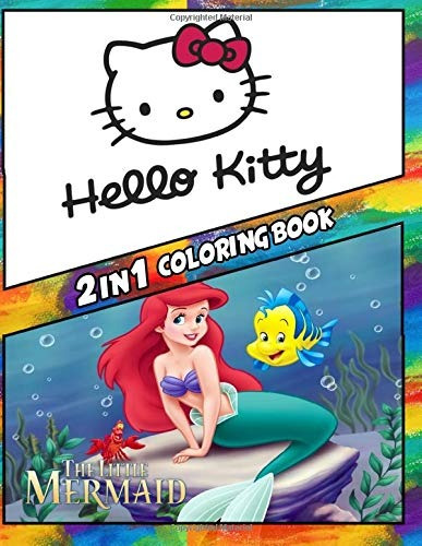 2 In 1 Coloring Book Hello Kitty And Little Mermaid Best Col