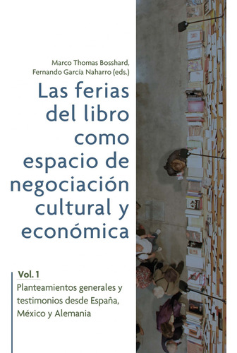 Las Ferias Del Libro Como Espacios De Negociacion Cultural Y