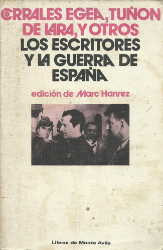 Los Escritores Y La Guerra De España Corrales Egea 