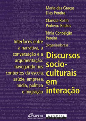 Discursos Socioculturais Em Interacção, De Pereira, Maria Das Graças. Editora Garamond, Capa Mole, Edição 1ª Edição - 2009 Em Português
