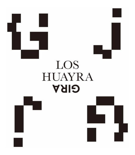 Los Huayra - Gira (2016)