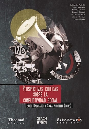 Perspectivas Criticas Sobre La Conflictividad Social, De Guido Galafassi. Editorial Paula Andrea Diaz, Tapa Blanda En Español