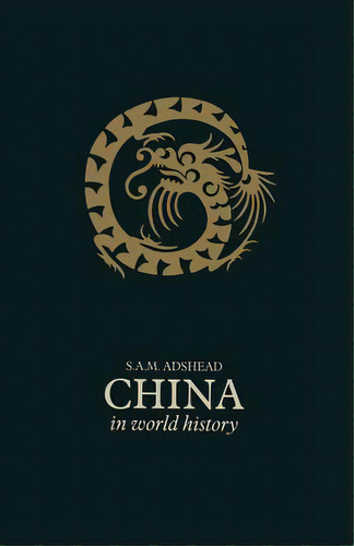 China In World History, De Adshead, S. A. M.. Editorial Springer Nature, Tapa Blanda En Inglés