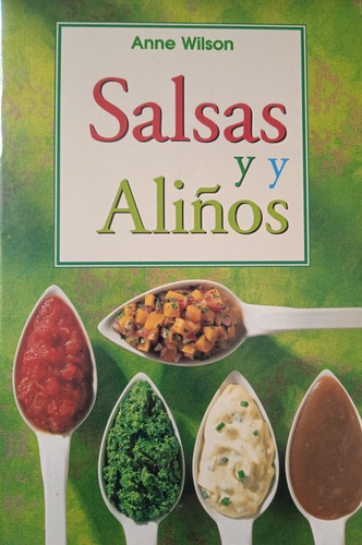 Salsas Y Aliños (recetario) / Anne Wilson