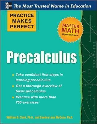 Practice Makes Perfect Precalculus - William Clark
