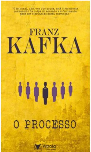 O Processo - Romance De Kafka: Solidão, Opressão E Angústia