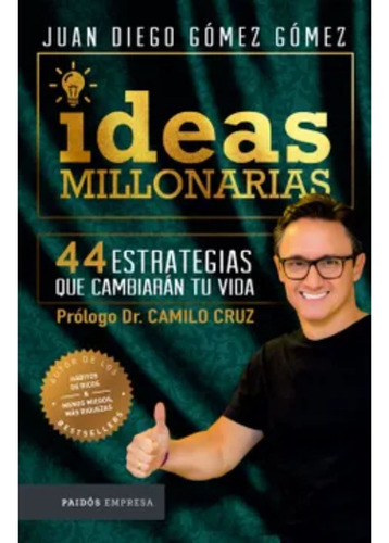 Ideas Millonarias - Juan Diego Gómez Gómez