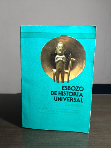 Esbozo De Historia Universal - Juan Brom - Grijalbo