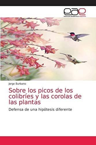 Libro: Sobre Picos Colibríes Y Corolas&..