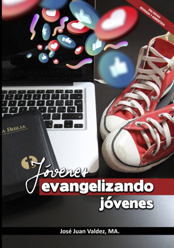 Libro: Jóvenes Evangelizando Jóvenes: Edición 2.0 Revisada Y