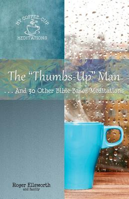 Libro The Thumbs-up Man: ...and 30 Other Bible-based Medi...