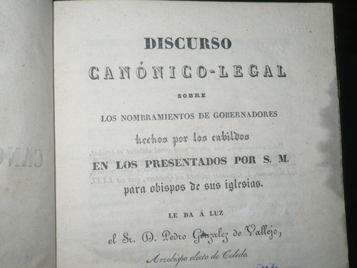 Discurso Canonico-legal: Sobre Los Nombramientos De Gobernad