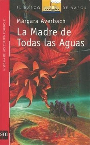 Madre De Todas Las Aguas, La - Serie Roja-averbach, Márgara-