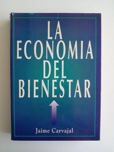 La Economía Del Bienestar, Jaime Carvajal