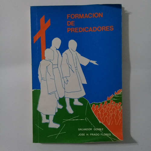 Imagen 1 de 5 de Formacion De Predicadores Salvador Gomez