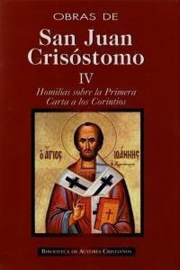 Obras San Juan Crisostomo 4 Homilias Primera Carta Cori&-.