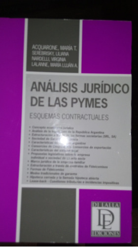 Análisis Jurídico De Las Pymes.  Acquarone Y Otros