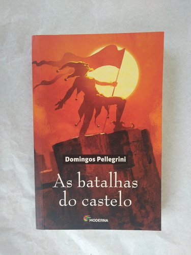 Livro: As Batalhas Do Castelo: Domingos Pellegrini