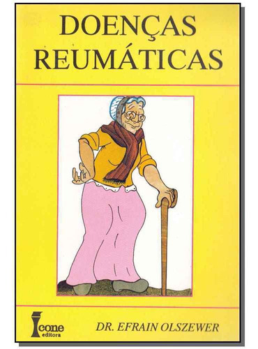 Doenças Reumáticas, De Olszewer, Efrain. Editora Icone Em Português