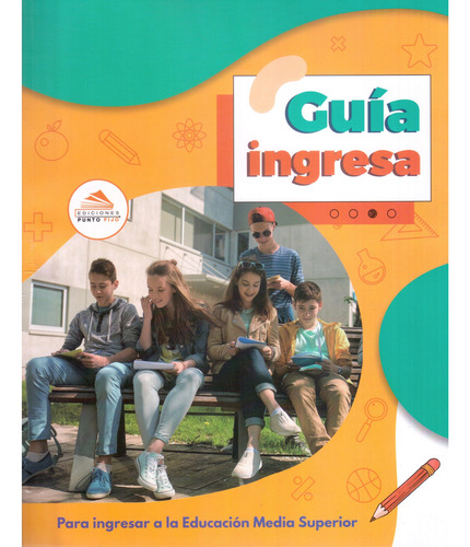 Guia Ingresa A Nivel Medio Superior