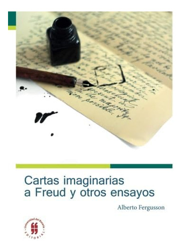 Libro:cartas Imaginarias A Freud Y Otros Ensayos (spanish Ed