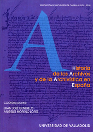 Historia De Los Archivos Y De La Archivistica En España ...