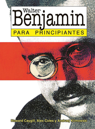 Benjamín Para Principiantes, De Caygill, Howard. Editorial Era Naciente
