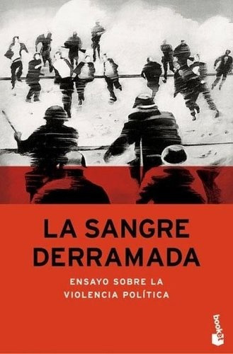 La Sangre Derramada - José Pablo Feinmann