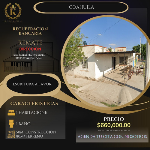 Excelente Oportunidad De Casa En Remate Bancario En Santa Sofia Torreon Adquierela Con Un 65% De Descuento Sk15