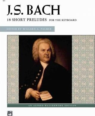 Bach -- 18 Short Preludes - Johann Sebastian Bach