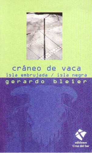 Cráneo De Vaca 2 - Isla Embrujada / Isla Negra - Bleier, Ger