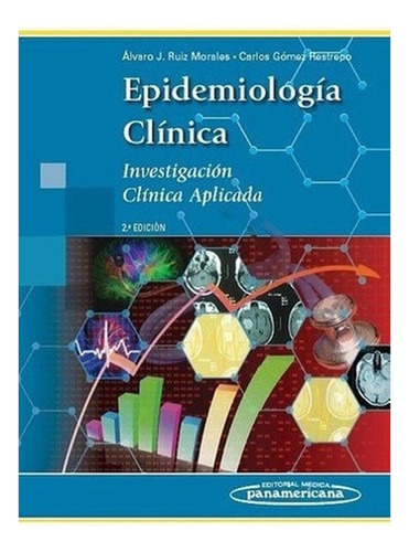 Epidemiología Clínica. Investigación Clínica Aplicada