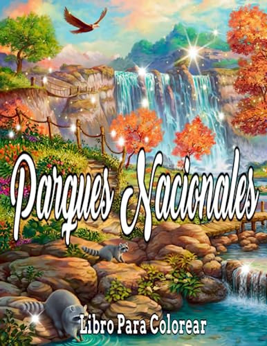 Parques Nacionales Libro De Colorear: Hermoso Libro Para Col