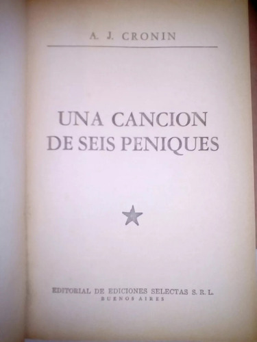 Una Cancion De Seis Peniques, A. J. Cronin