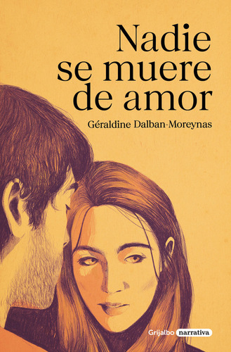 Nadie Se Muere De Amor (libro Original)