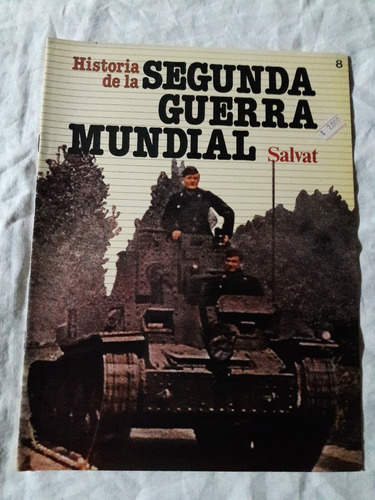 Historia De La Segunda Guerra Mundial Fasciculo Nº 8 Salvat