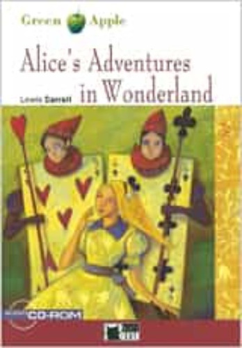 Alices Adventures In Wonderland. Book +cd-rom