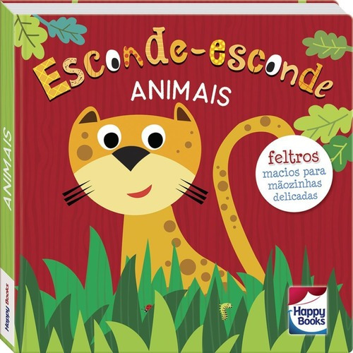 Livro Infantil Abas De Feltro Esconde-esconde Animais Happy