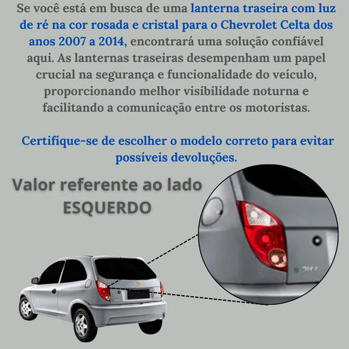Lanterna Traseira Celta 2007 - 2014 Tricolor - Lado Esquerdo