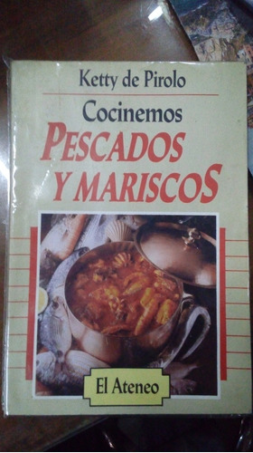 Libro Cocinemos Pescados Y Mariscos