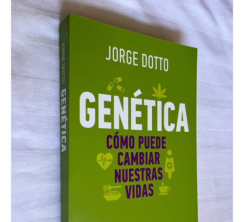 Genetica Como Puede Cambiar Nuestras Vidas Jorge Dotto