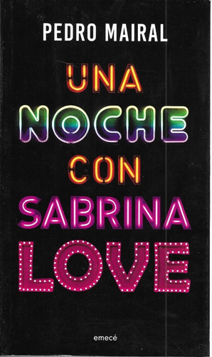 Una Noche Con Sabrina Love De Pedro Mairal - Emecé