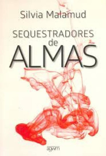 -, de Silvia Malamud. Editorial AGWM EDITORES, tapa mole en português