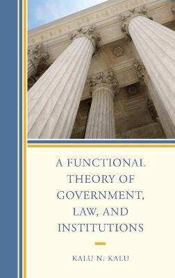 Libro A Functional Theory Of Government, Law, And Institu...