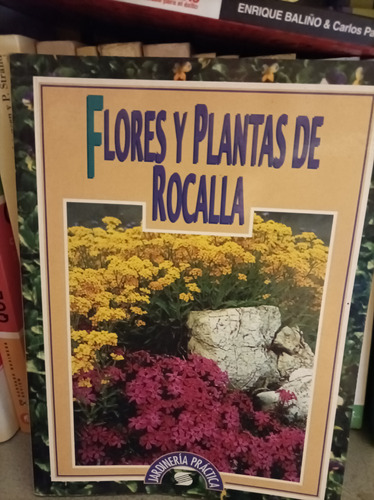 Flores Y Plantas De Rocalla. Robert Fritsch. Susaeta Editor 