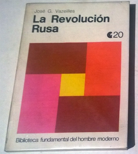 Libro De José G. Vazeilles : La Revolución Rusa