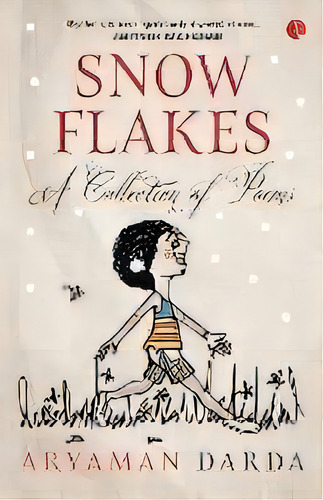 Snowflakes : A Collection Of Poems, De Aryaman Darda. Editorial Rupa & Co, Tapa Blanda En Inglés