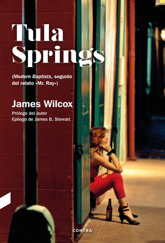 Tula Springs, James Wilcox, Contra Ediciones