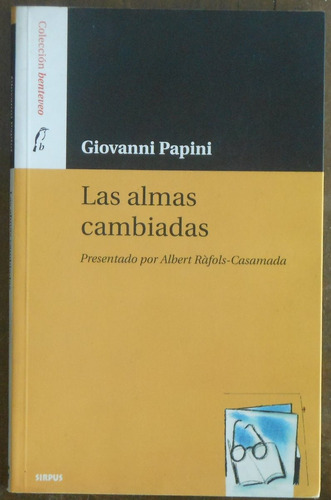 Giovanni Papini - Las Almas Cambiadas (letra Grande)